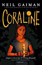 Série Coraline (Neil Gaiman & Paul Craig Russell) – Au diable vauvert