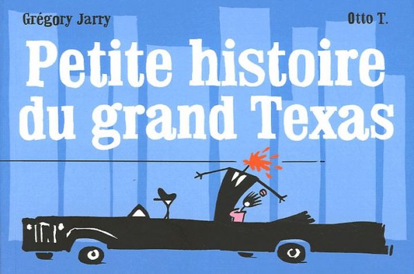 Petite histoire du grand Texas - 9782914553438