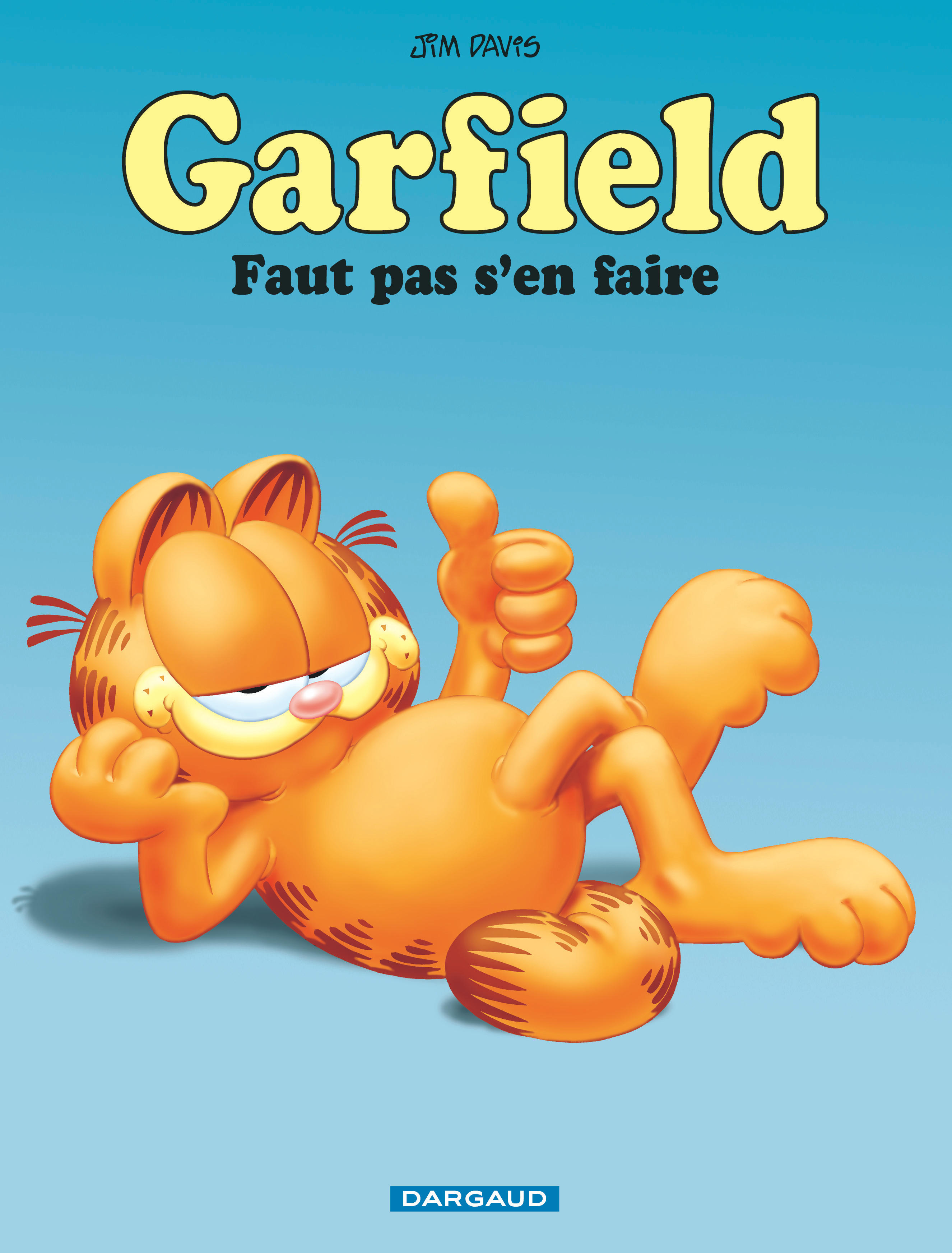 Faut pas s'en faire - Série Garfield par Jim Davis - Couverture