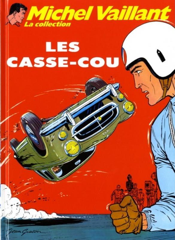 Casse-cou (Les) - Série Michel Vaillant - 9782815201384