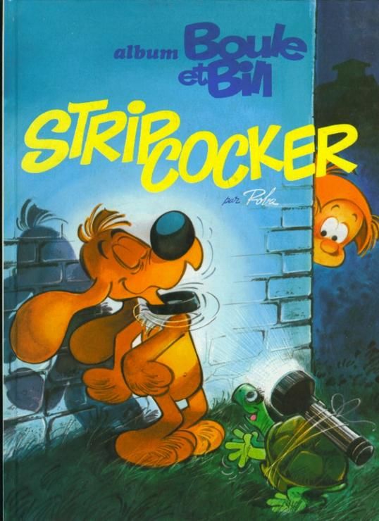Strip-cocker - Série Boule & Bill - 9782744146534