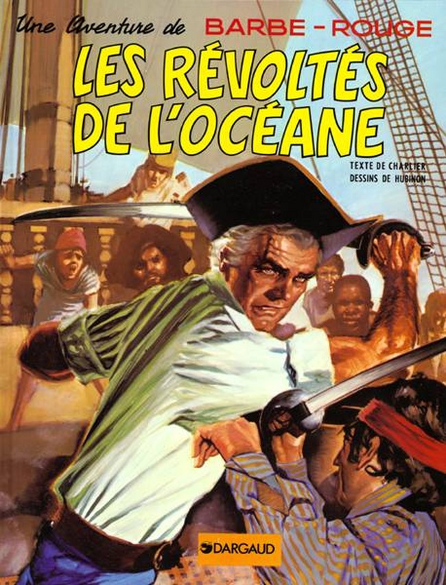 Révoltés de l'Océane (Les) - Série Barbe-Rouge - 9782205001587
