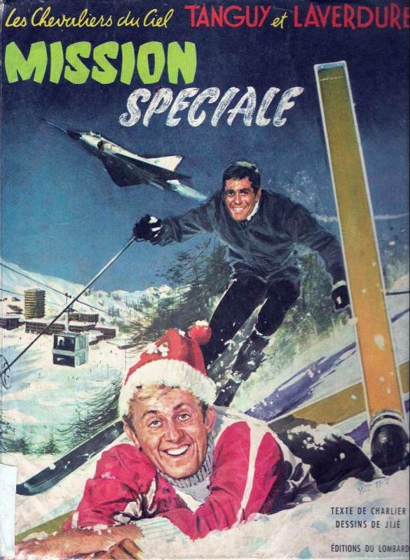 Mission spéciale - Série Chevaliers du ciel (Les) - Tanguy et Laverdure