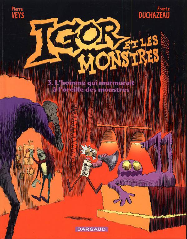 Homme qui murmurait à l'oreille des monstres