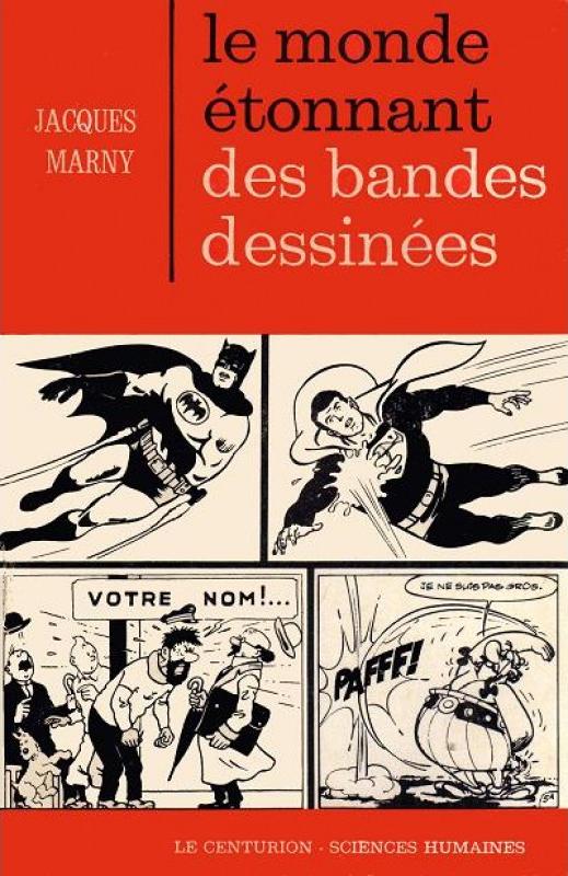 Monde étonnant des bandes dessinées (Le) par Jacques Marny - Couverture