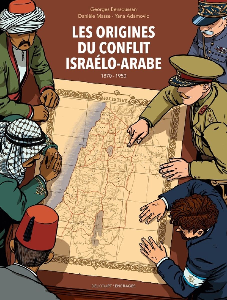 Les Origines du conflit israélo-arabe (1870-1950) par Georges Bensoussan, Danièle Masse et Yana Amadovic - Couverture