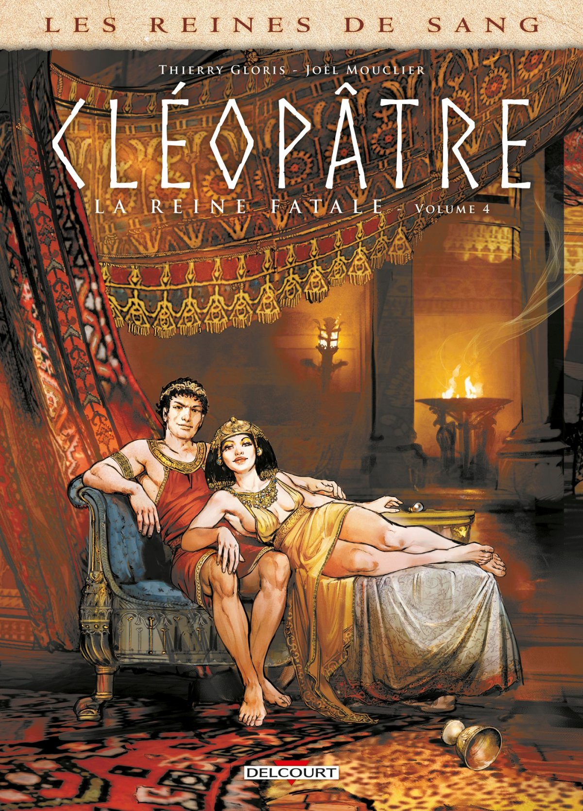Cléopâtre, la Reine fatale 4 - Série Reines de sang par Thierry Gloris et Joël Mouclier - Couverture