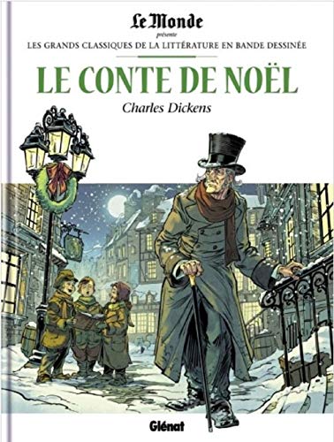Charles Dickens - Le Conte de Noël - Série Incontournables de la littérature en BD (Les) - 9782357105256
