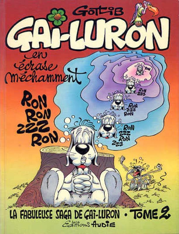 Gai-Luron en écrase méchamment - Série Gai-Luron
