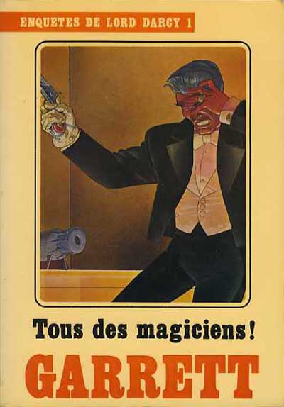 Tous des magiciens ! - Série Enquêtes de Lord Darcy par Moebius / Jean Giraud et Randall Garrett - Couverture