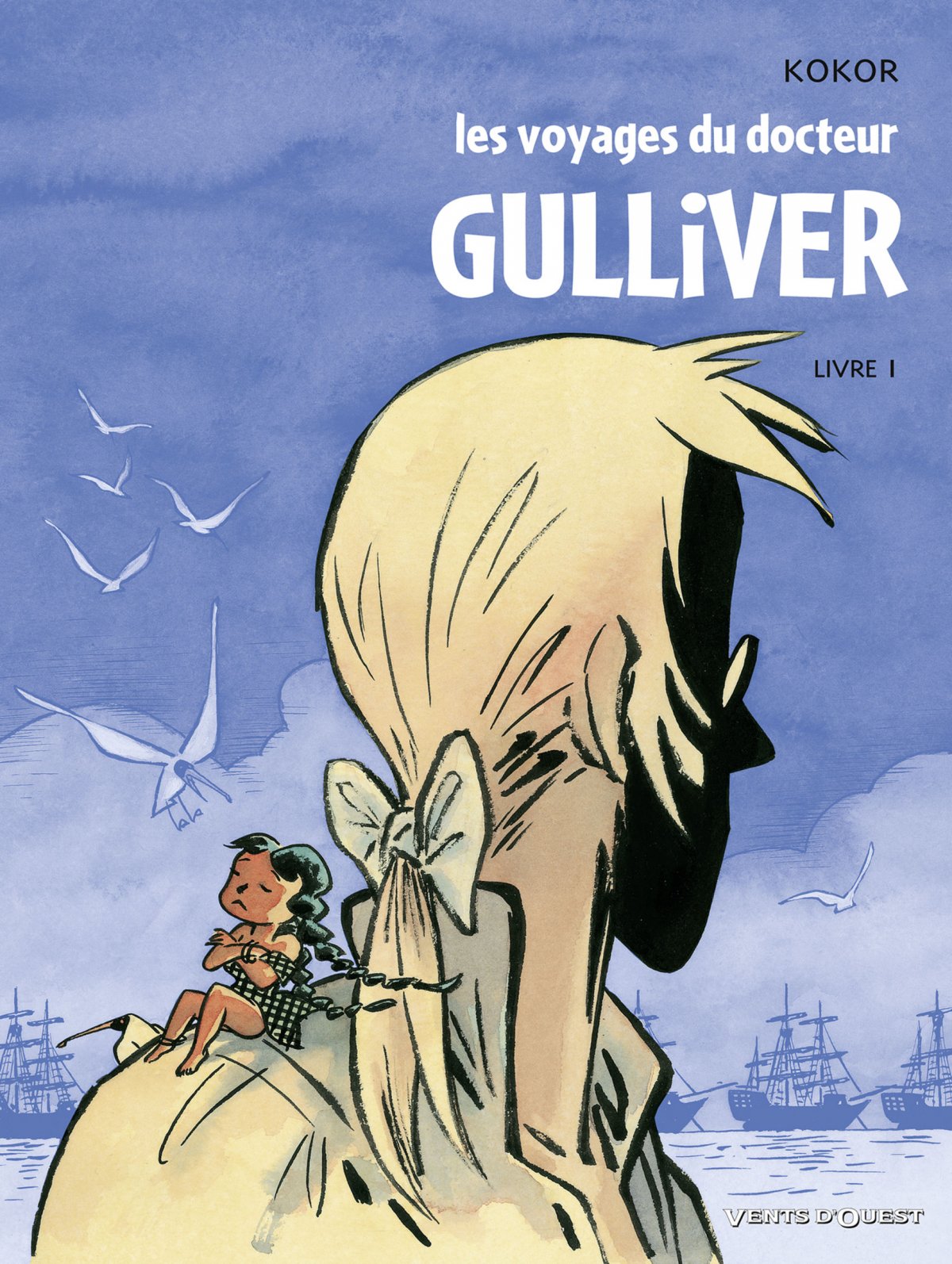 Voyages du docteur Gulliver (Les) - Livre 1