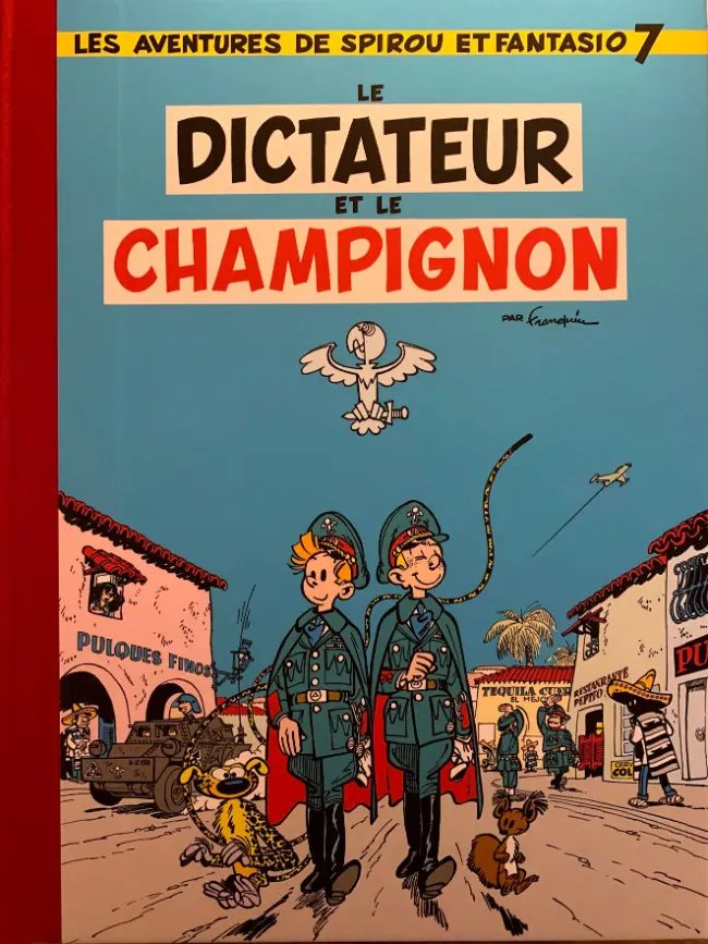 Dictateur et le champignon (Le) - Série Spirou et Fantasio