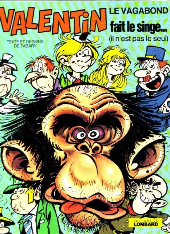 Valentin fait le singe - Série Valentin le vagabond