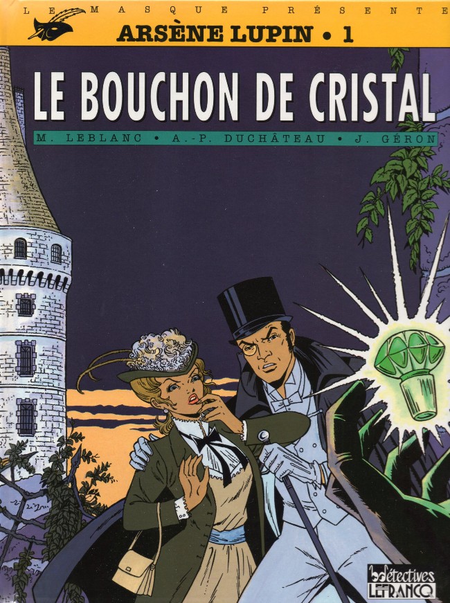 Bouchon de cristal (Le) - Série Arsène Lupin (Lefrancq / Soleil) - 9782871530152