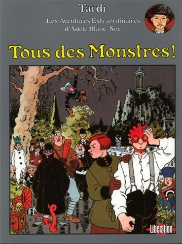 Tous des monstres ! - Série Adèle Blanc-Sec - 9782203700758