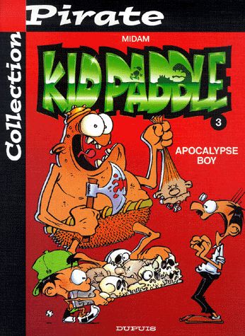 Apocalypse Boy - Série Kid Paddle - 9782800130781