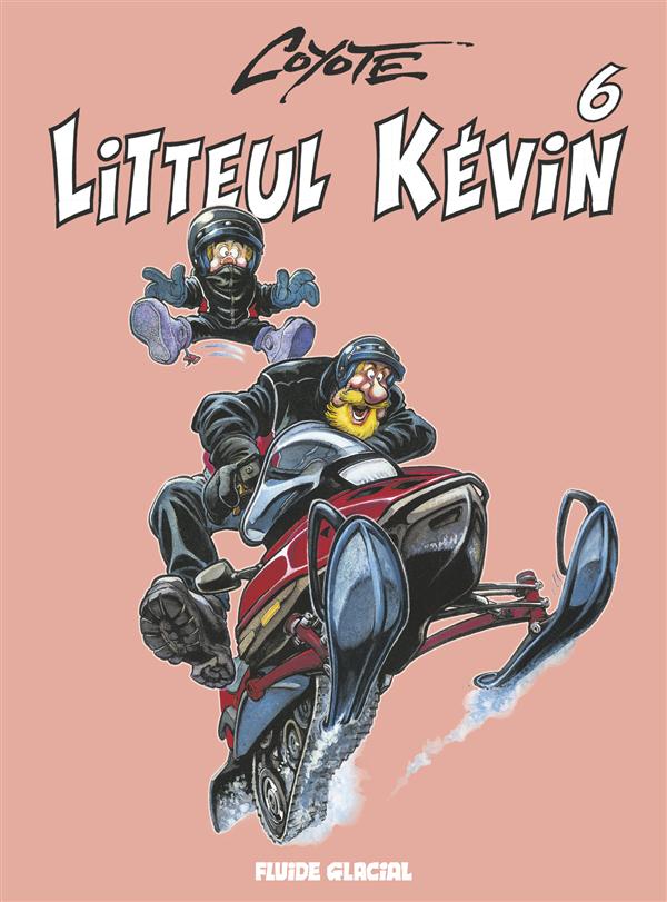 Litteul Kévin 6 - Série Litteul Kévin - 9782352072058