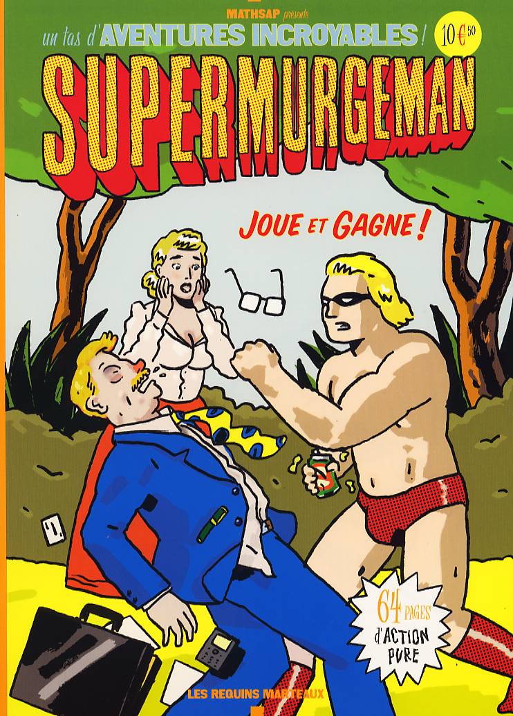 Joue et gagne ! - Série Supermurgeman - 9782909590714