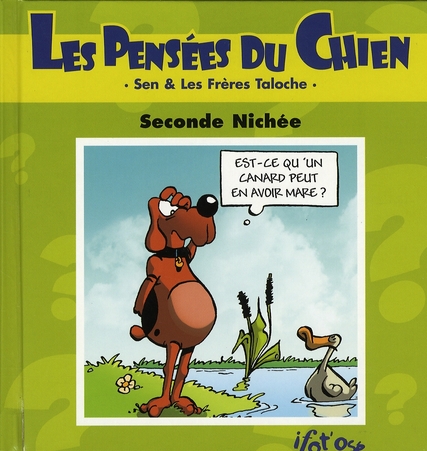 Pensées du Chien (Les) - Seconde nichée