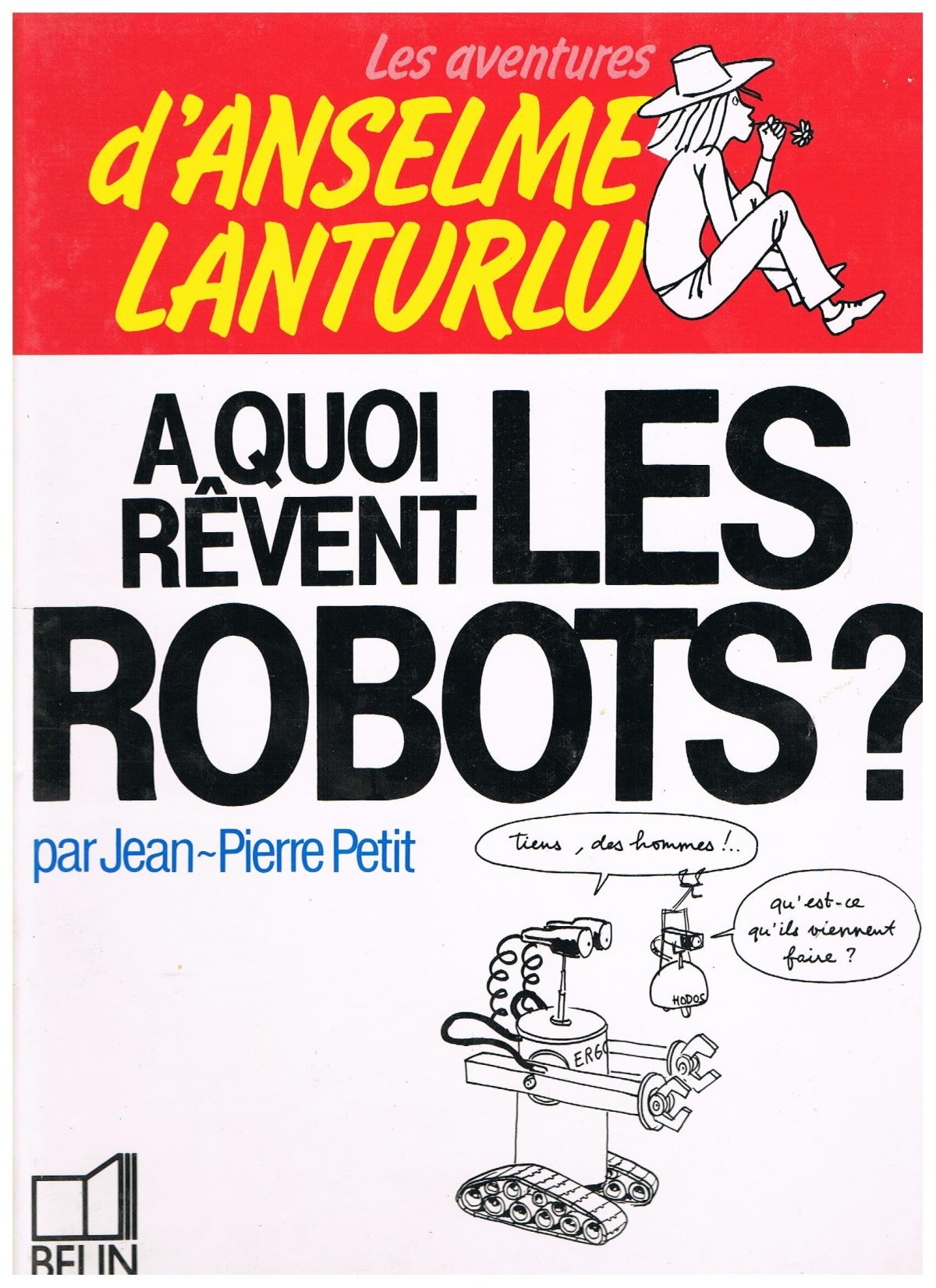À quoi rêvent les robots ?