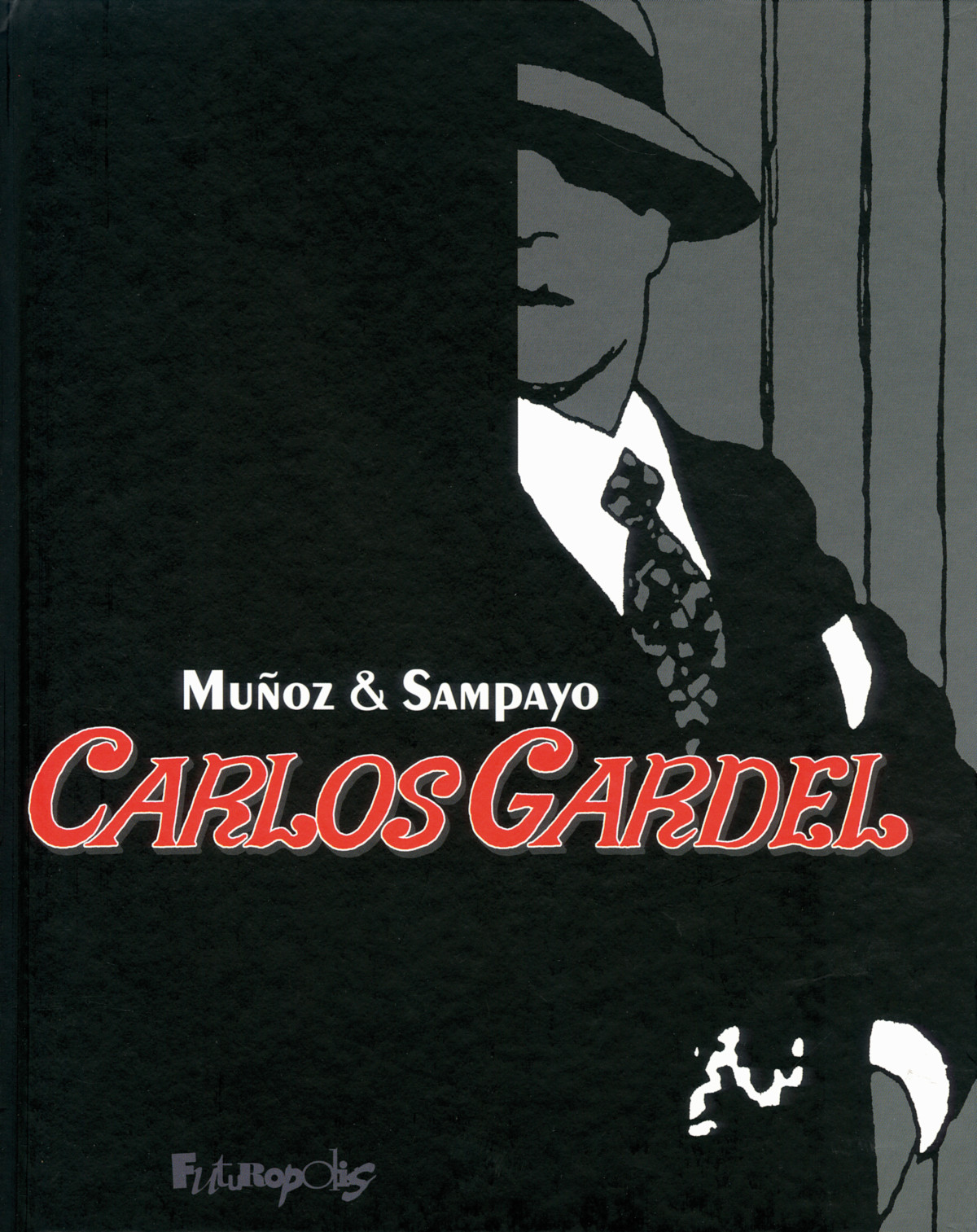 Carlos Gardel - La voix de l'Argentine Intégrale - 9782754803816