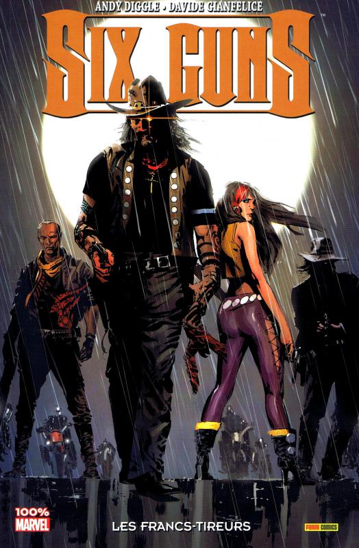 Francs-tireurs (Les) - Série Six Guns par Andy Diggle et Davide Gianfelice - Couverture