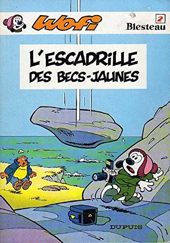 Escadrille des becs jaunes (L')
