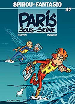 Paris-sous-Seine - Série Spirou et Fantasio - 9782800186672