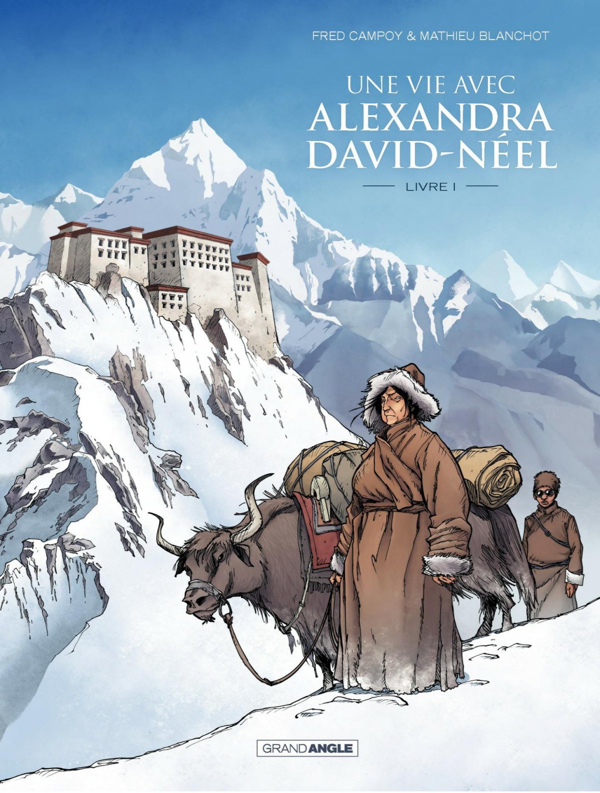 Vie avec Alexandra David-Néel (Une) - Livre 1 - Série Vie avec Alexandra David-Néel (Une) - 9782818935224
