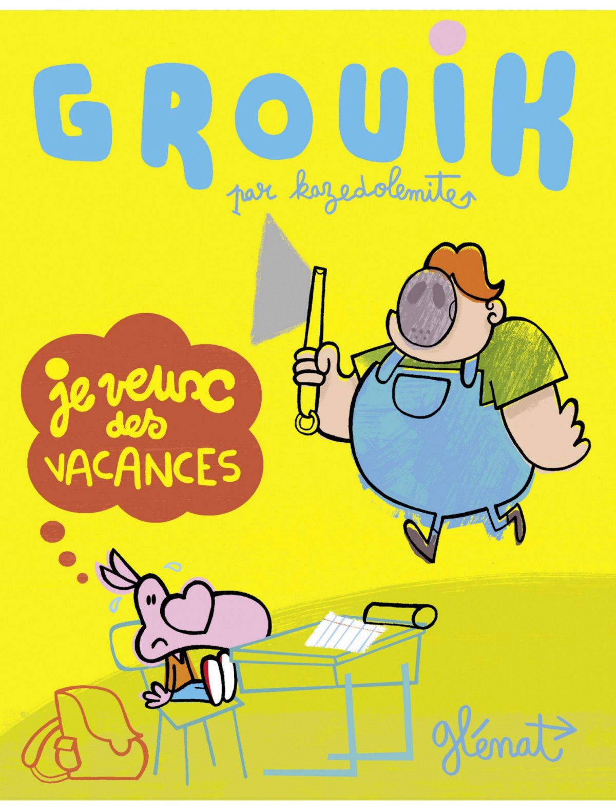 Je veux des vacances - Série Grouik par Kaze Dolemite - Couverture
