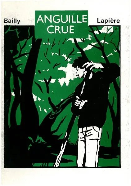 Anguille crue par Denis Lapière et Pierre Bailly - Couverture