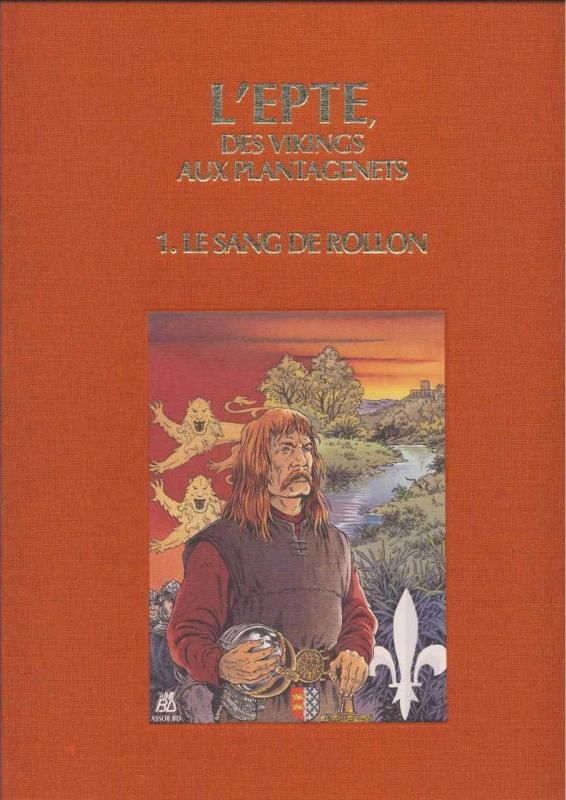 Sang de Rollon (Le) - Série Normannia - L'Epte des Vikings aux Plantagenets
