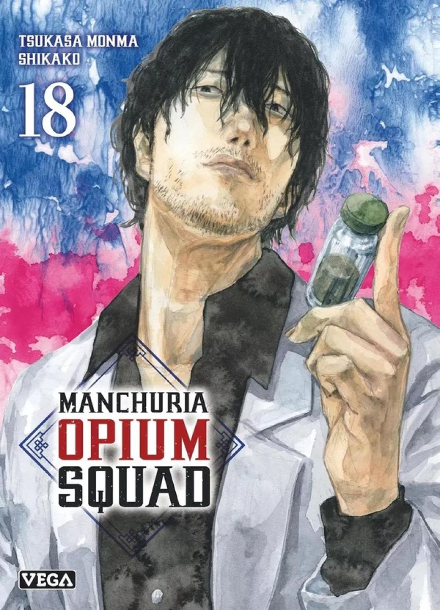 Manchuria Opium Squad 18 - Série Manchuria Opium Squad par Tsukasa Monma et Shikako - Couverture