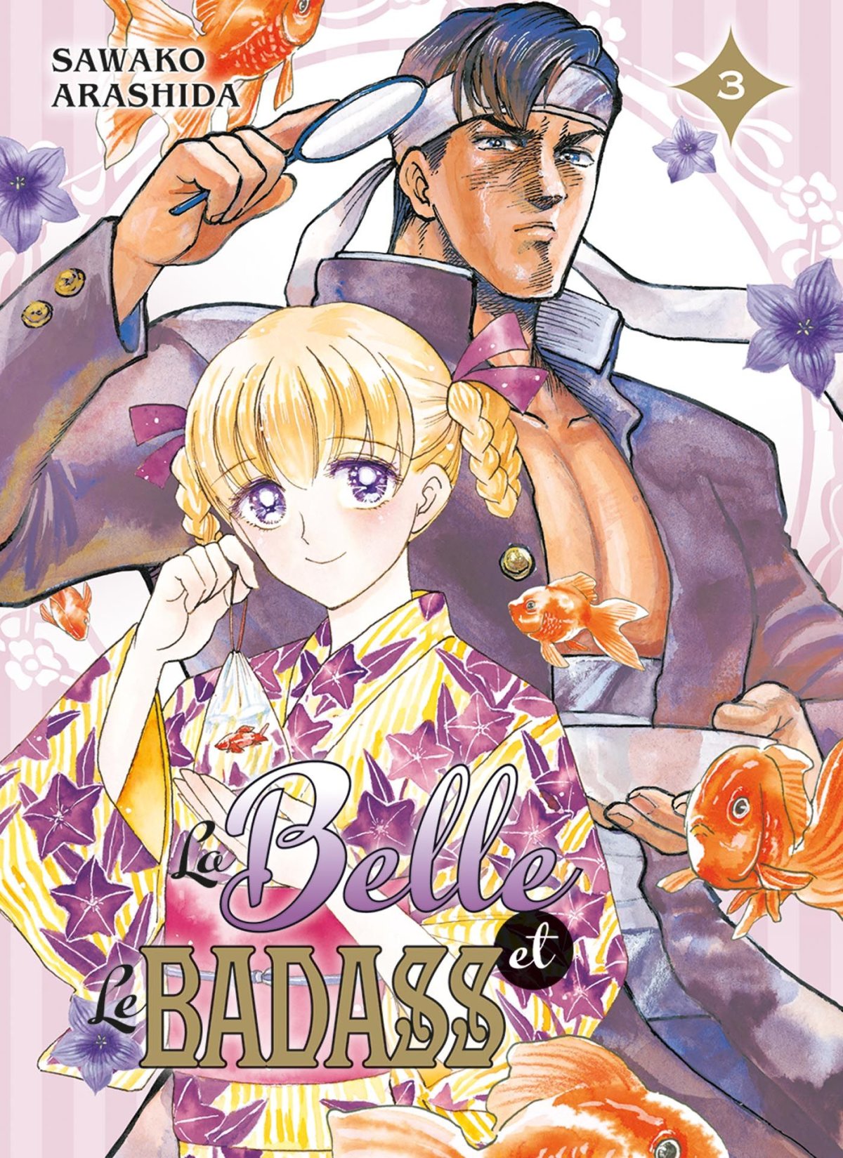 Belle et le Badass (La) 3 - Série Belle et le Badass (La) par Arashida Sawako - Couverture