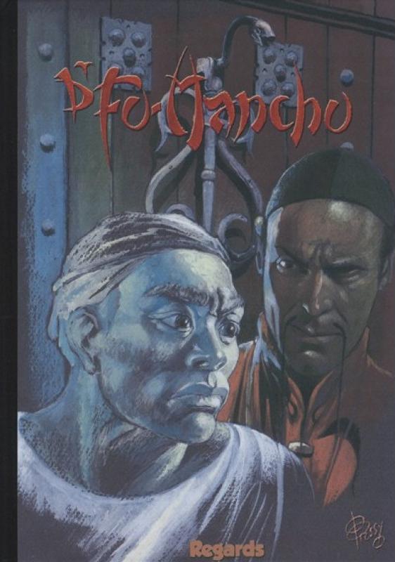 Dr. Fu-Manchu - Série Dr. Fu-Manchu par Juliette Benzoni et Robert Bressy - Couverture