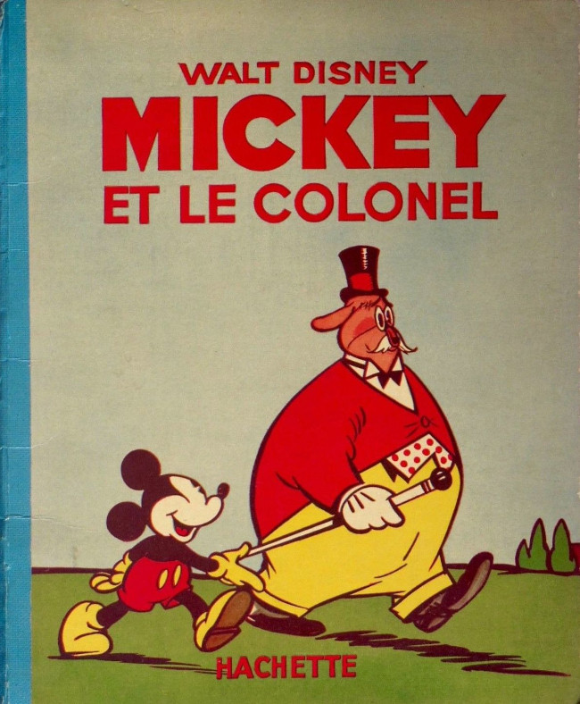 Mickey et le colonel - Série Mickey (Hachette) par Ted Osborne et Floyd Gottfredson - Couverture