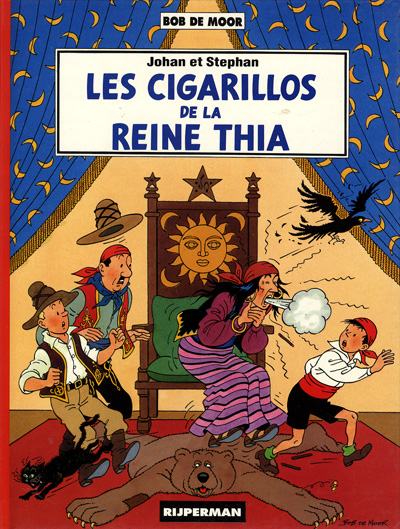 Cigarillos de la Reine Thia (Les) - Série Johan et Stephan / Les Aventures d'Oncle Zigomar - 9789072118028