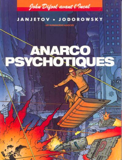 Anarcopsychotiques - Série Avant l'Incal - 9782731610079