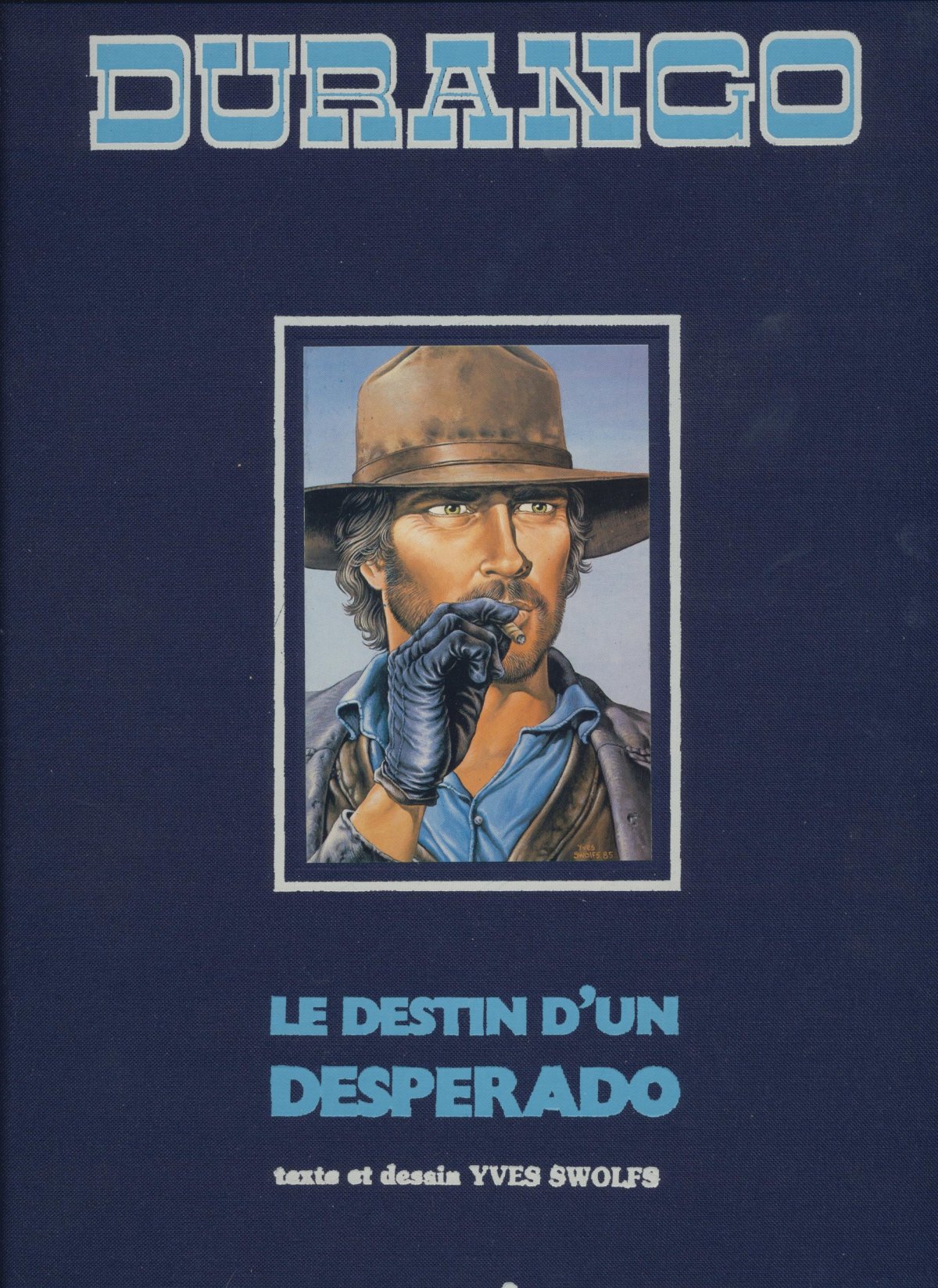 Destin d'un desperado (Le) - Série Durango - 9782871440048