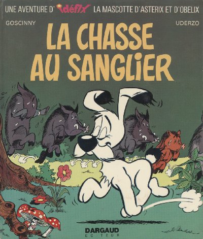 Chasse au sanglier (La) - Série Idéfix par René Goscinny et Albert Uderzo - Couverture