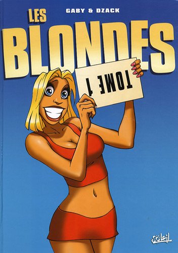 Les blondes 1 - Série Blondes (Les) - 9782302007727