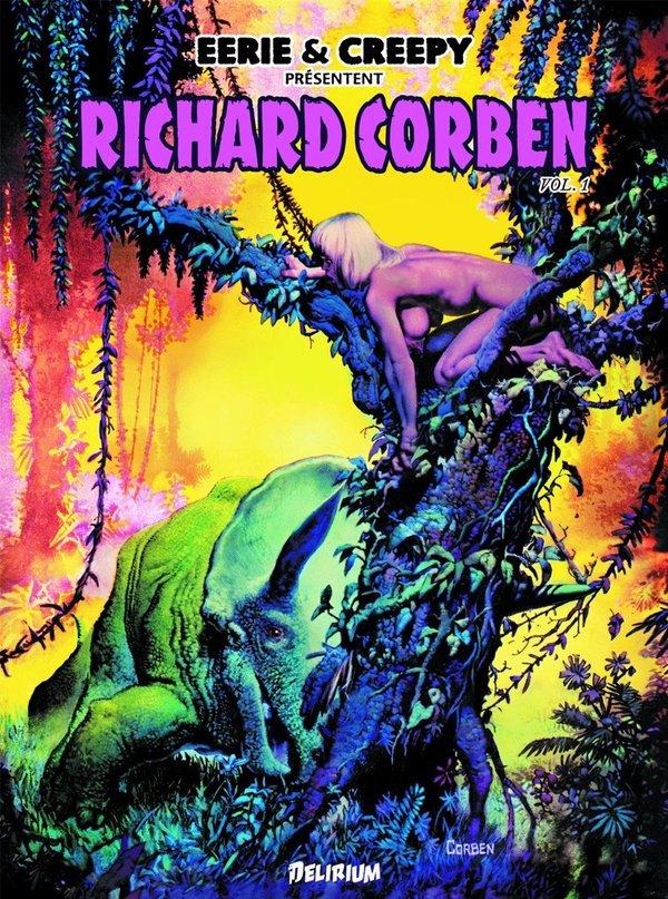 Eerie et Creepy présentent : Richard Corben 1