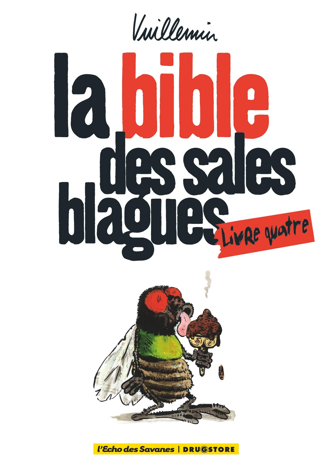 Bible des sales blagues (La) 4