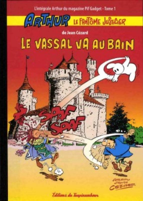 Vassal va au bain (Le) - Série Arthur le Fantôme Justicier par Jean Cézard - Couverture