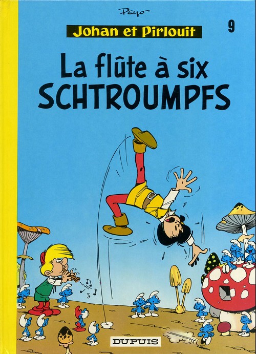 Flûte à 6 schtroumpfs (La) - Série Johan et Pirlouit - 9782800101033