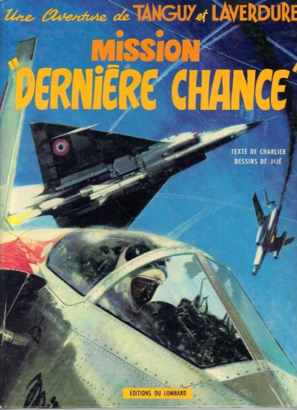 Mission dernière chance - Série Chevaliers du ciel (Les) - Tanguy et Laverdure