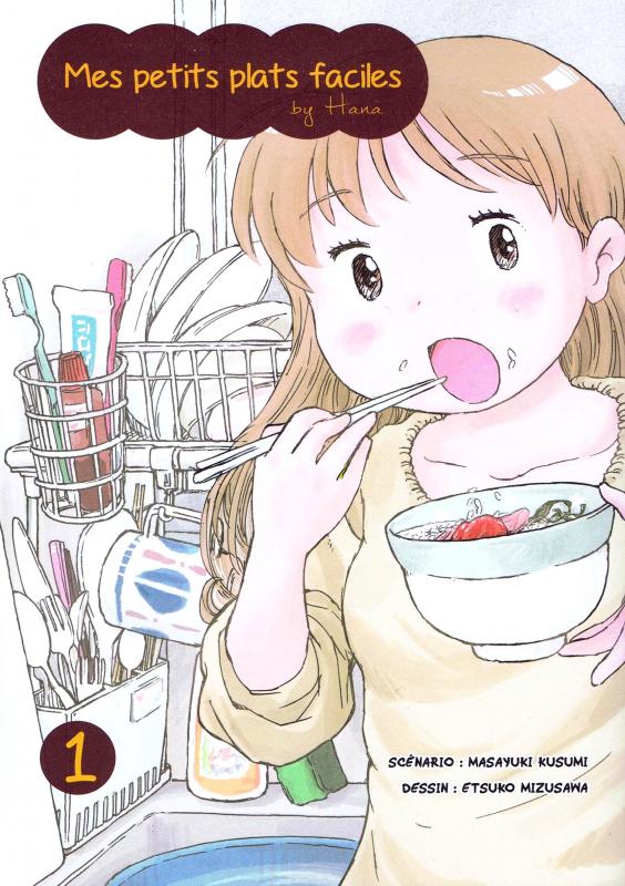Petits plats faciles by Hana (Mes) 1 - Série Petits plats faciles by Hana (Mes) par Masayuki Kusumi et Etsuko Mizusawa - Couverture