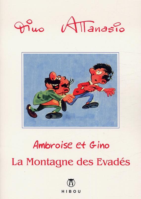 Montagne des évadés (La)