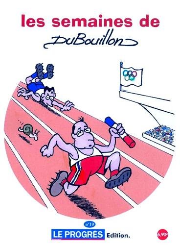 Semaines de DuBouillon (Les) 19 - Série Semaines de DuBouillon (Les) par DuBouillon - Couverture