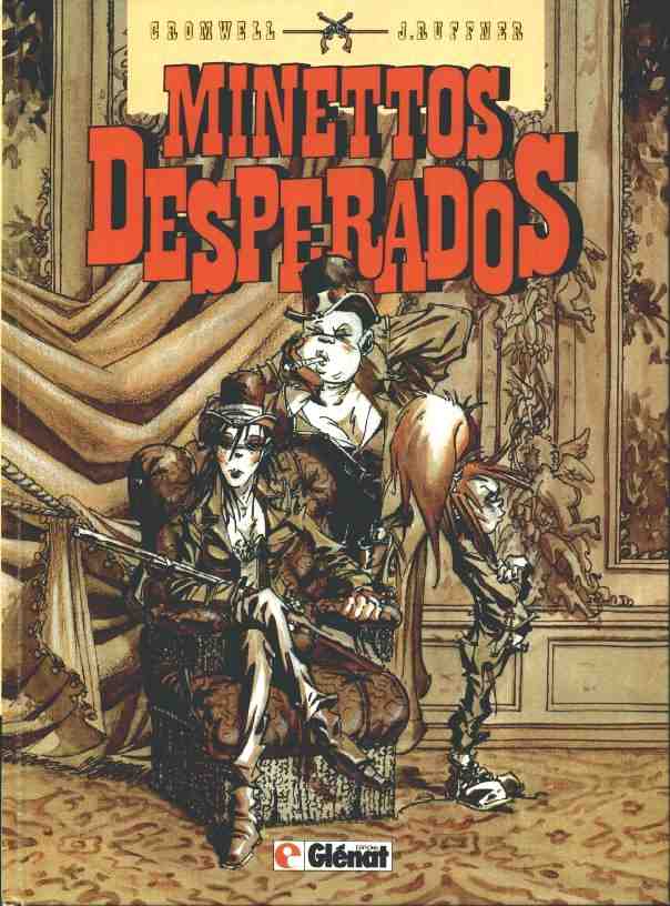 Desperadoes - Série Minettos (Les) - 9782723409612